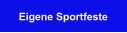 Eigene Sportfeste